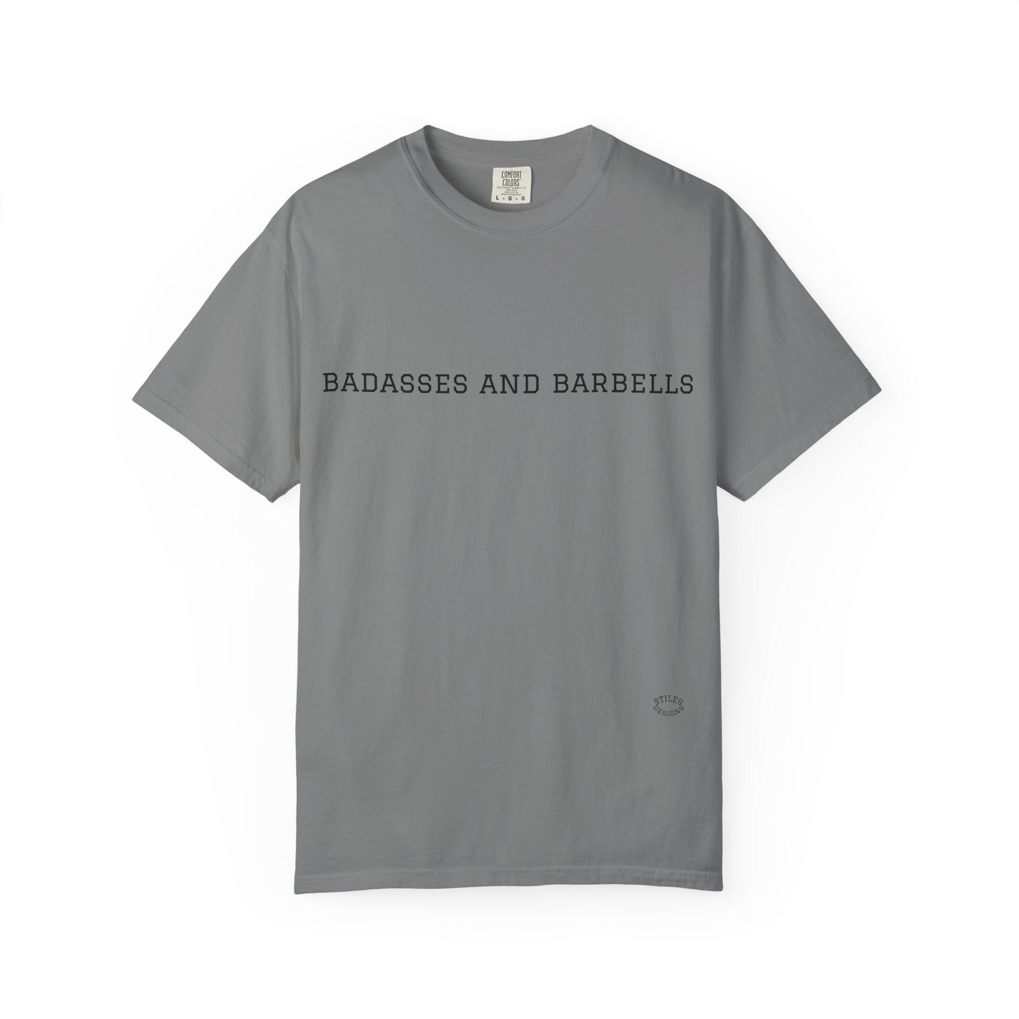 Badasses and Barbells Workout Tee