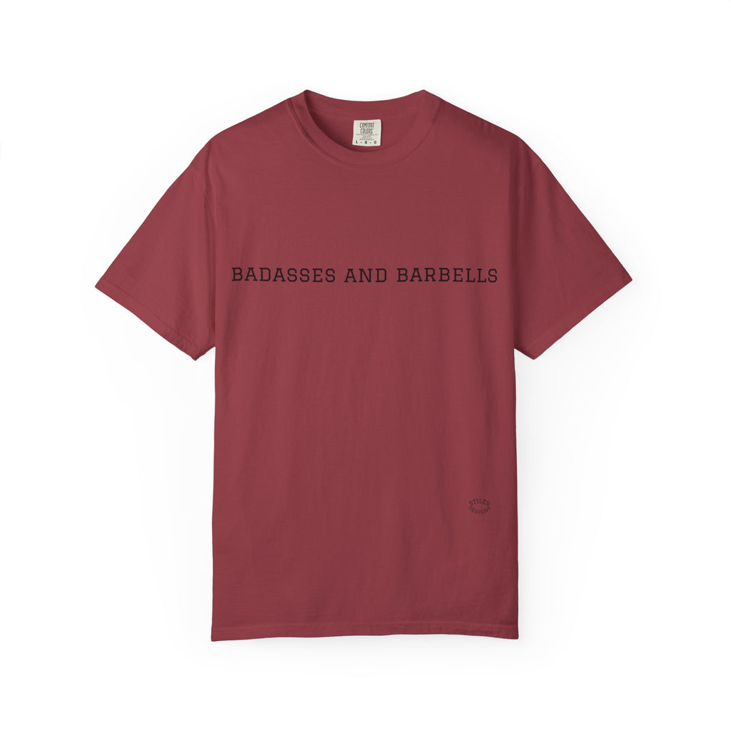 Badasses and Barbells Workout Tee